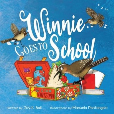 Winnie Goes to School Ball Joy K. Hardcover Joy K. Ball