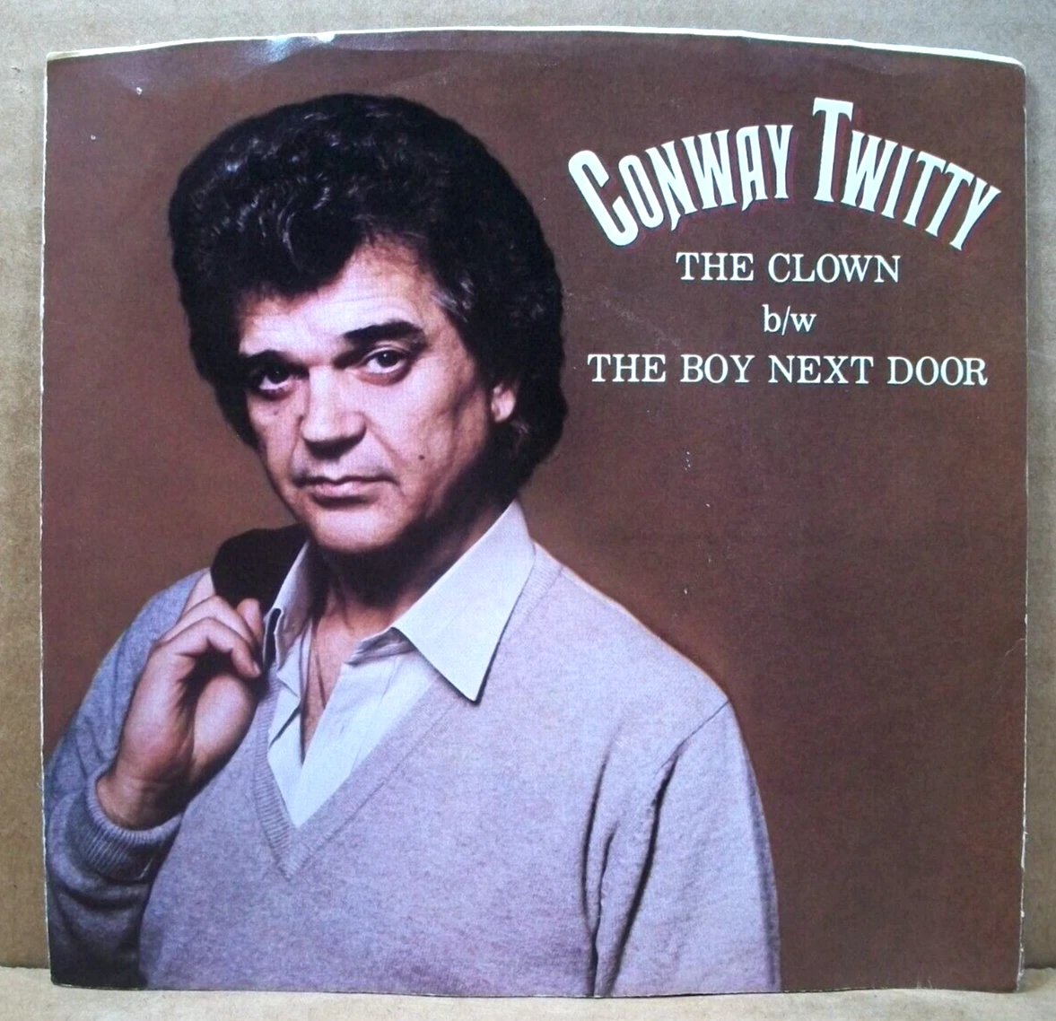 Conway Twitty - The Clown/The Boy Next Door (45 RPM, 1982, Elektra) E-47302  | eBay