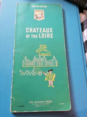 Michelin Chateaux De La Loire Loire Valley  English Edition Holiday Visit 