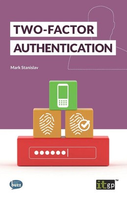 Two-Factor Authentication Mark Stanislav Taschenbuch Kartoniert / Broschiert