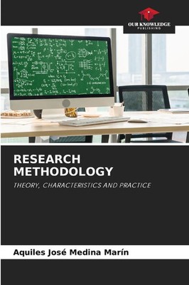 RESEARCH METHODOLOGY THEORY, CHARACTERISTICS AND PRACTICE Marin Taschenbuch 2023
