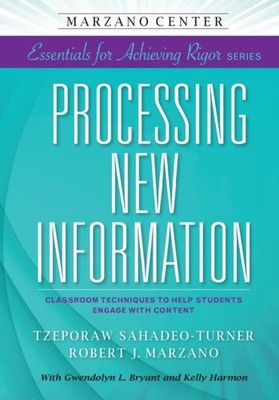 Processing New Information: Classroom Techn by Tzeporaw Sahadeo-Turner PAPERBACK