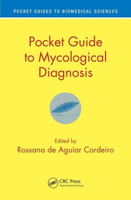 Pocket Guide to Mycological Diagnosis by Rossana de Aguiar Cordeiro (English) Pa