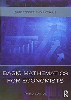 Grundlegende Mathematik für Wirtschaftswissenschaftler - Rosser, Mike