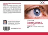 Observatorio Sobre El Conflicto Y Procesos De NegociacióN José Vitalino Echeverr