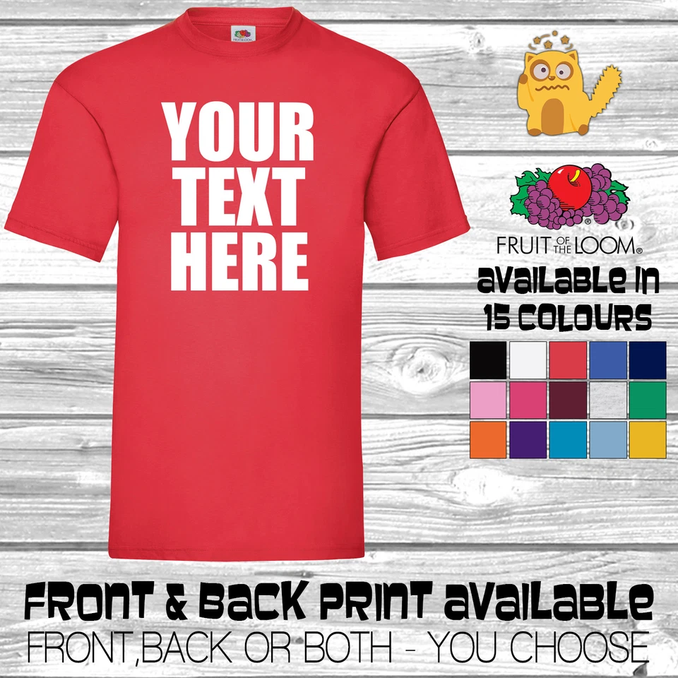 FRUIT OF THE LOOM Personalised Custom Printed T Shirt T-Shirt Kids Childrens Tee FOTL 1-13yrs