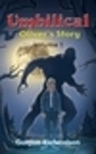 Gordon Richardson Umbilical Oliver's Story - Volume 1 (Paperback) (UK IMPORT)