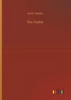 Andy Adams | The Outlet | Buch | Englisch (2019) | 216 S. | Outlook Verlag
