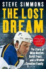 The Lost Dream: The Story Of Mike Danton David Frost And A Broken Canadia - GOOD