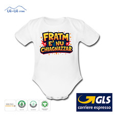 Body neonato divertente  Tutina Maglia Bambina Divertente FRATM E NU CHIAGNAZZAR