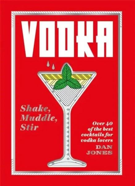 Vodka: Shake, Muddle, Stir | Over 40 Of The Best Cocktails For Vodka Lovers-image