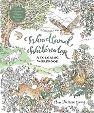Woodland Watercolor: A Coloring Workbook by Clare Therese Gray English Paperba