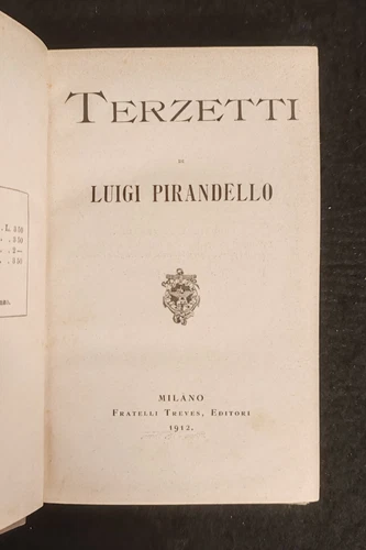 TERZETTI DI LUIGI PIRANDELLO PRIMA EDIZIONE TREVES 1912
