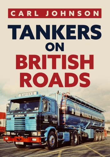 Tankers on British Roads by Carl Johnson PAPERBACK - Image 3