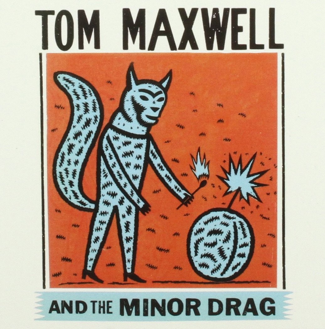 Tom Maxwell & The Minor Drag Tom Maxwell & The Minor Drag (CD)