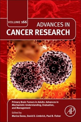 Primary Brain Tumors in Adults : Advances in Mechanistic Understanding, Evalu...