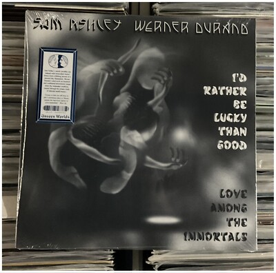Sam Ashley & Werner Durand - I'd Rather Be Lucky Than Good LP On Vinyl Electro..