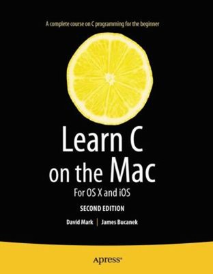 Learn C on the Mac : For OS X and iOS Paperback James, Mark, Davi