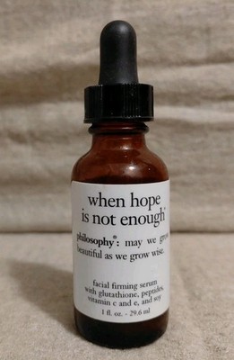 Philosophy When Hope Is Not Enough Facial Firming Serum 1 oz NWOB