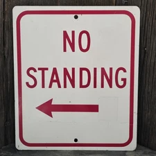 Vintage Obsolete Retired No Standing Metal Street Traffic Sidewalk Sign Man Cave