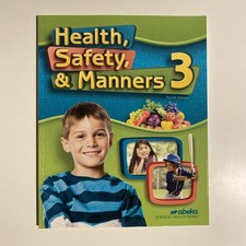 Abeka Health, Safety, & Manners 3 Fourth Edit...