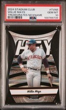 2024 Topps Stadium Club Willie Mays Triumvirates Nickname Black /99 PSA 10 Pop 1