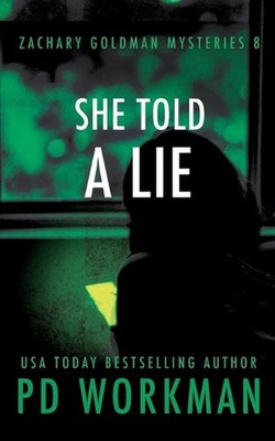 She Told a Lie by P.D. Workman (English) Paperback Book