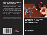 Risvegliare LA Coscienza DEL Popolo E Della Leadership Politica Samuel Kaye ...