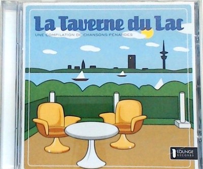 Une Compilation de Chansons Pe La Taverne du Lac: