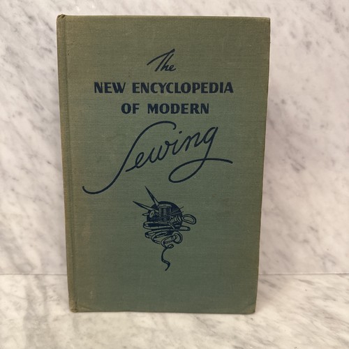 The New Encyclopedia of Modern Sewing Frances Blondin 1946 Hardcover Wm. H. Wise