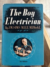 The Boy Electrician by  J.W. Sims 7th Edition 1955