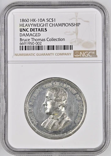 1860 HK-10A SO-CALLED DOLLAR HEENAN-SAYERS BOXING CHAMPIONSHIP NGC UNC DETAILS