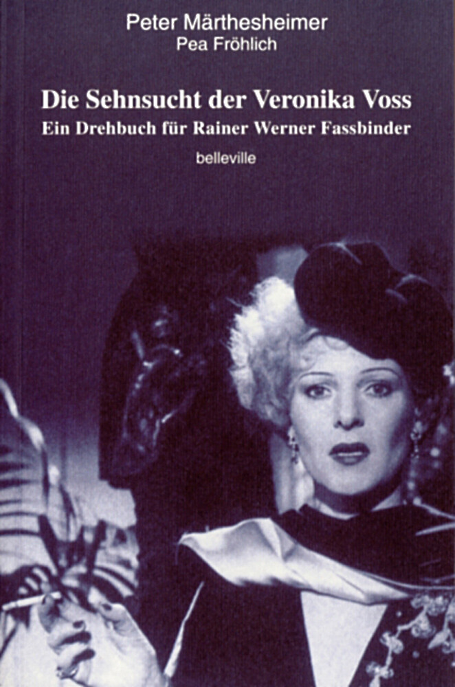 Thumbnail - Die Sehnsucht Der Veronika Voss. Ein Drehbuch Für Rainer Werner