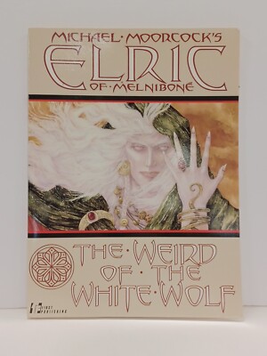 ELRIC: WEIRD of the WHITE WOLF by MICHAEL Moorcock First Publishing 1990 TBP GN