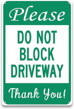 Do Not Block Driveway Sign - 8 X 12 Inch Metal Aaluminum Sign, No Parking Signs