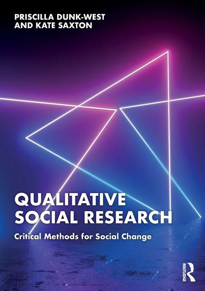 Qualitative Social Research Critical Methods For Social Change Dunk-West (U. A.)-image