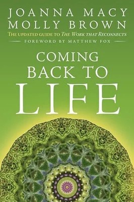Coming Back to Life: The Updated Guide to the Work Buch New Society Publishers