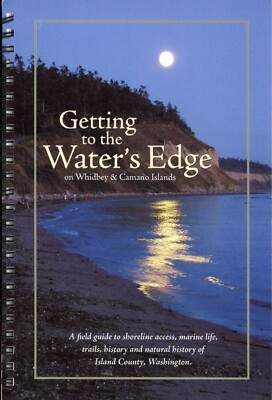 #ad Getting to the Water#x27;s Edge Whidbey amp; Camano Islands PB VG $16.00