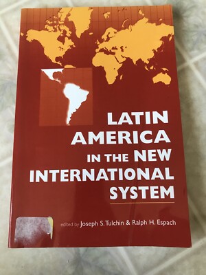 LATIN AMERICA IN NEW INTERNATIONAL SYSTEM By Ralph H. Espach **Mint Condition**