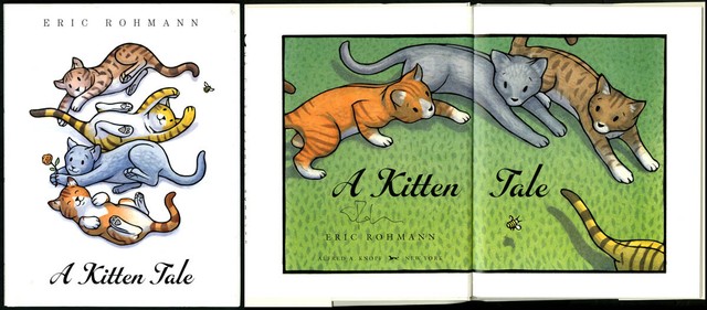A Kitten Tale by Eric Rohmann A Kitten Tale by Eric Rohmann