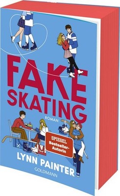Fake Skating Roman - Die neue unwiderstehliche Young-Adult-Romance der SPIEGE...