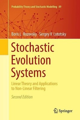 Stochastic Evolution Systems: Linear Theory and Applications to Non-Linear Filte