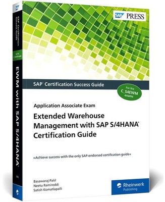 Extended Warehouse Management with SAP S/4HANA Certification Guide Satish K