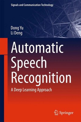 Dong Yu (u. a.) | Automatic Speech Recognition | Buch | Englisch (2014) | xxvi