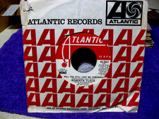 ROBERTA FLACK Promo 45  Will You Still Love Me Tomorrow   w/ Atlantic Sleeve VG