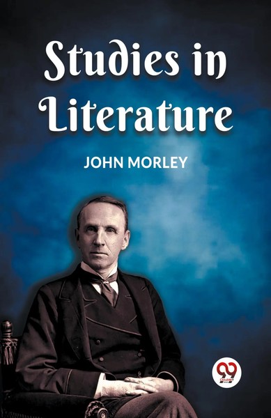 John Morley | Studies IN Literature | Taschenbuch | Englisch (2024)-image