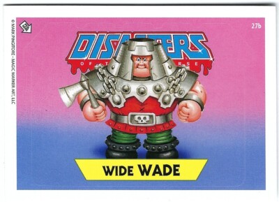2022 DISASTERS OF THE UNIVERSE 27b WIDE WADE MARK PINGITORE STICKER
