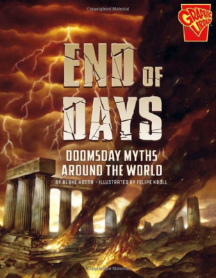 End of Days: Doomsday Myths Around the World (Universal - HardBack NEW Hoena, Bl