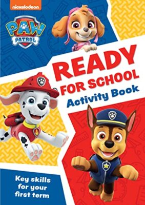 PAW Patrol Ready for School Activity Book: Get set t...