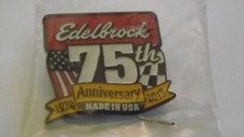 Edelbrock 75th Anniversary 1938-2013 Made In USA Lapel-Hat Pin